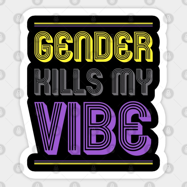 Gender kills my vibe Sticker by MarYouLi